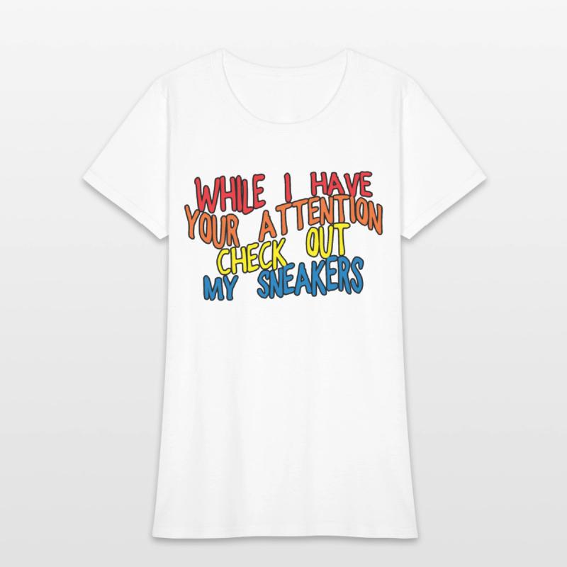 While I Have Your Attention Check Out My Sneakers3