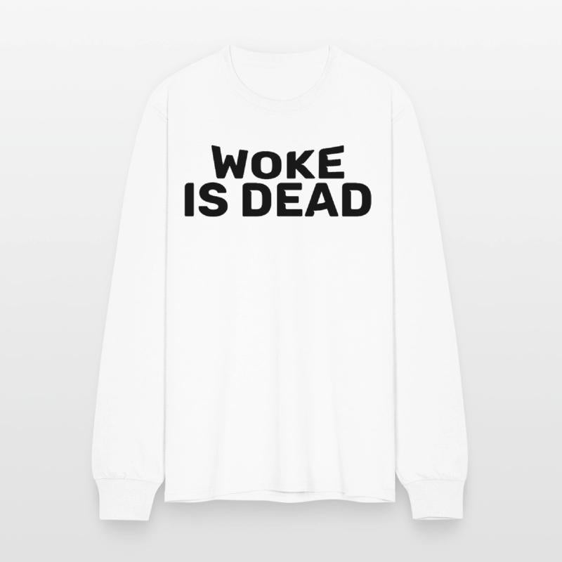 Woke Is Dead Bold Funny Sarcastic Tee