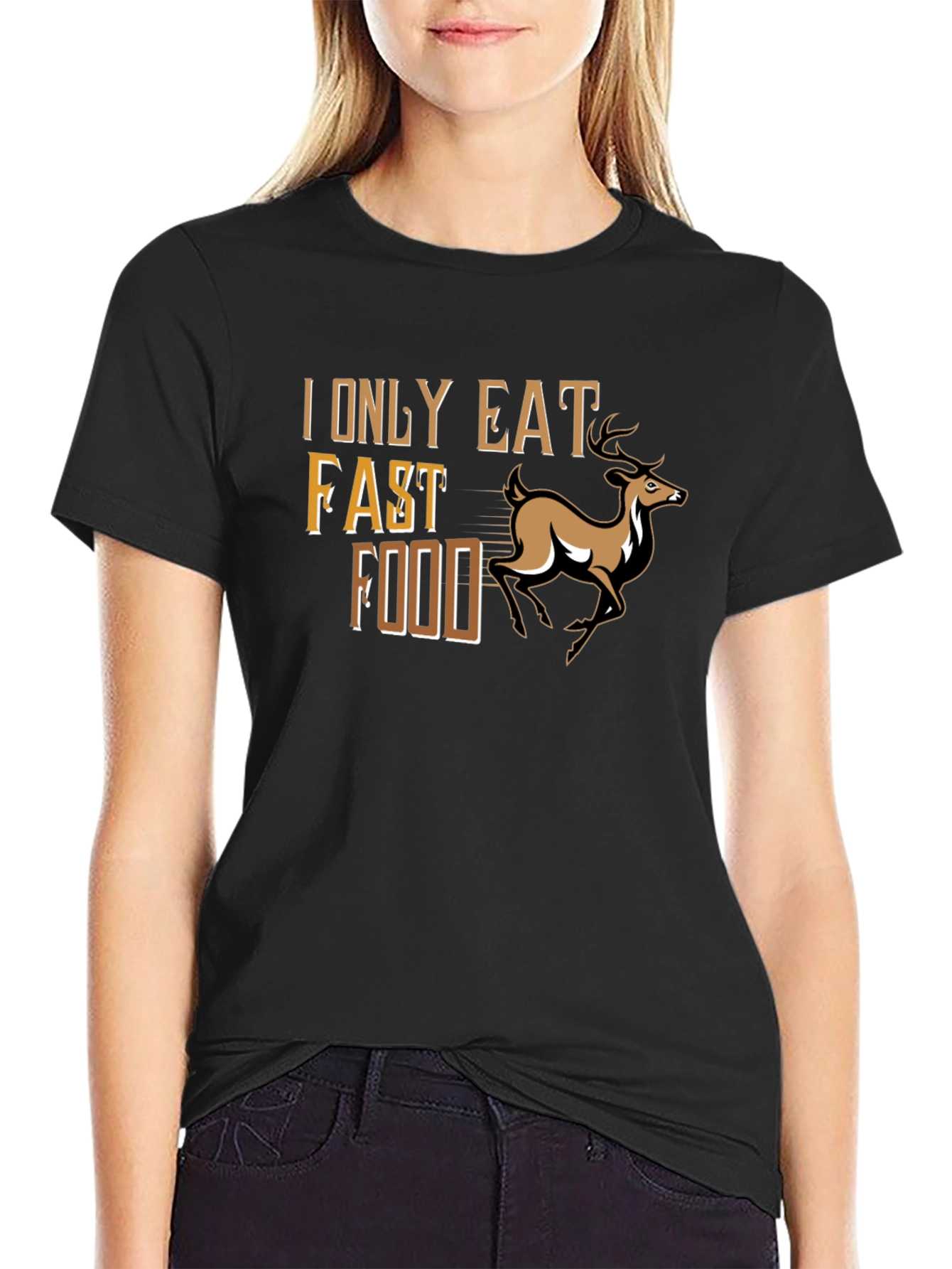 I Only Eat Fast Food Deer T-Shirt