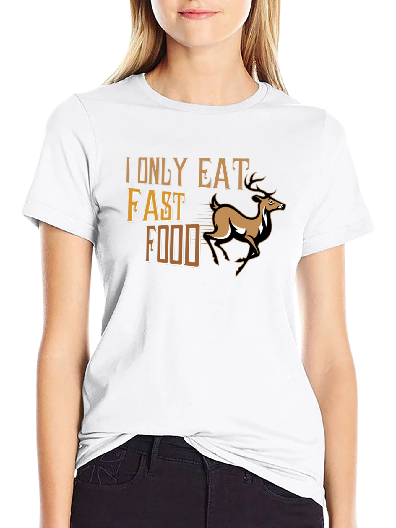 I Only Eat Fast Food Deer T-Shirt