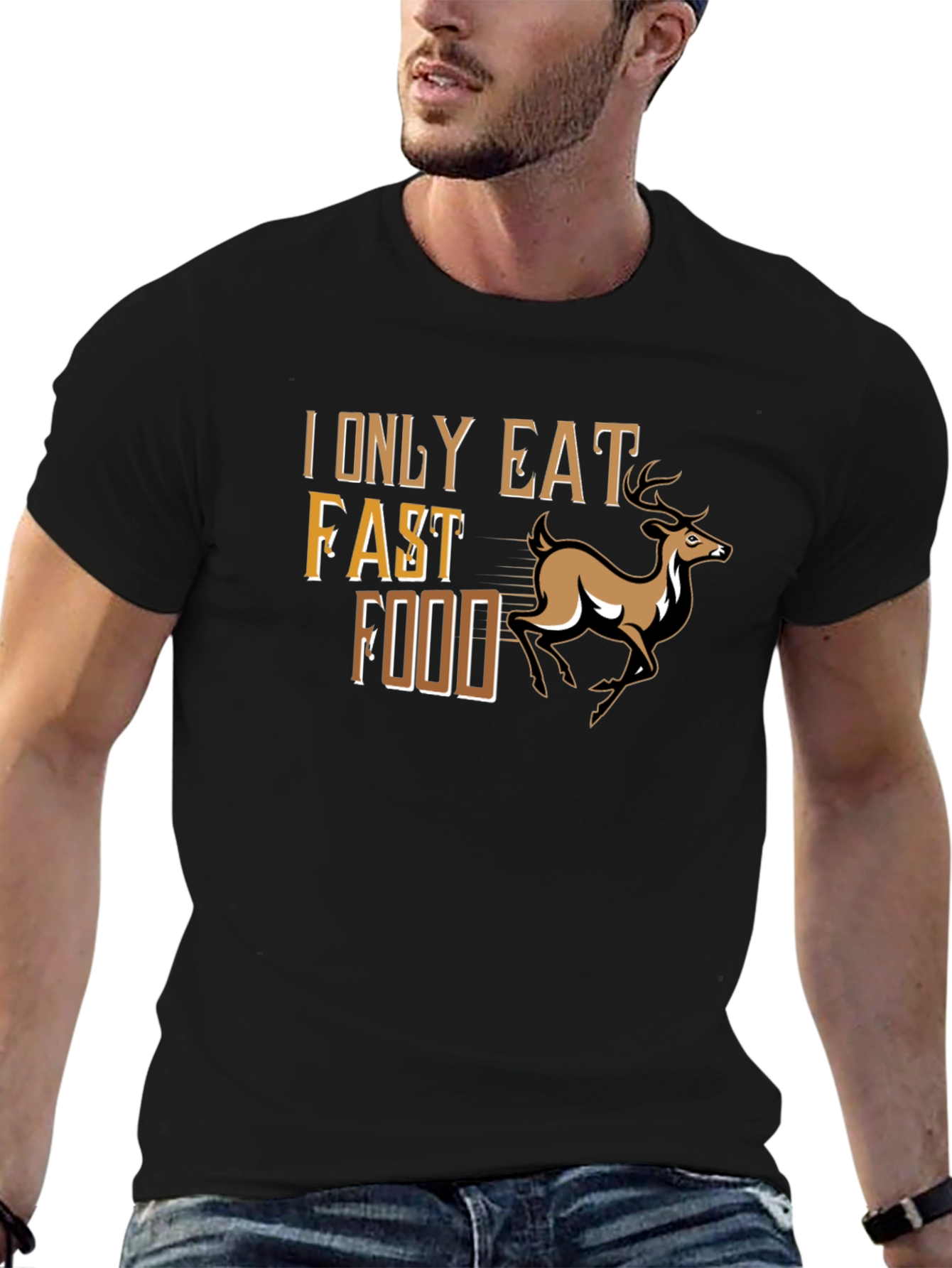 I Only Eat Fast Food Deer T-Shirt