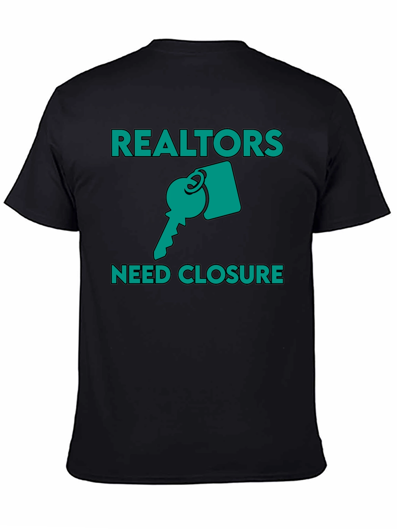 Realtors Need Closure Graphic T-Shirt
