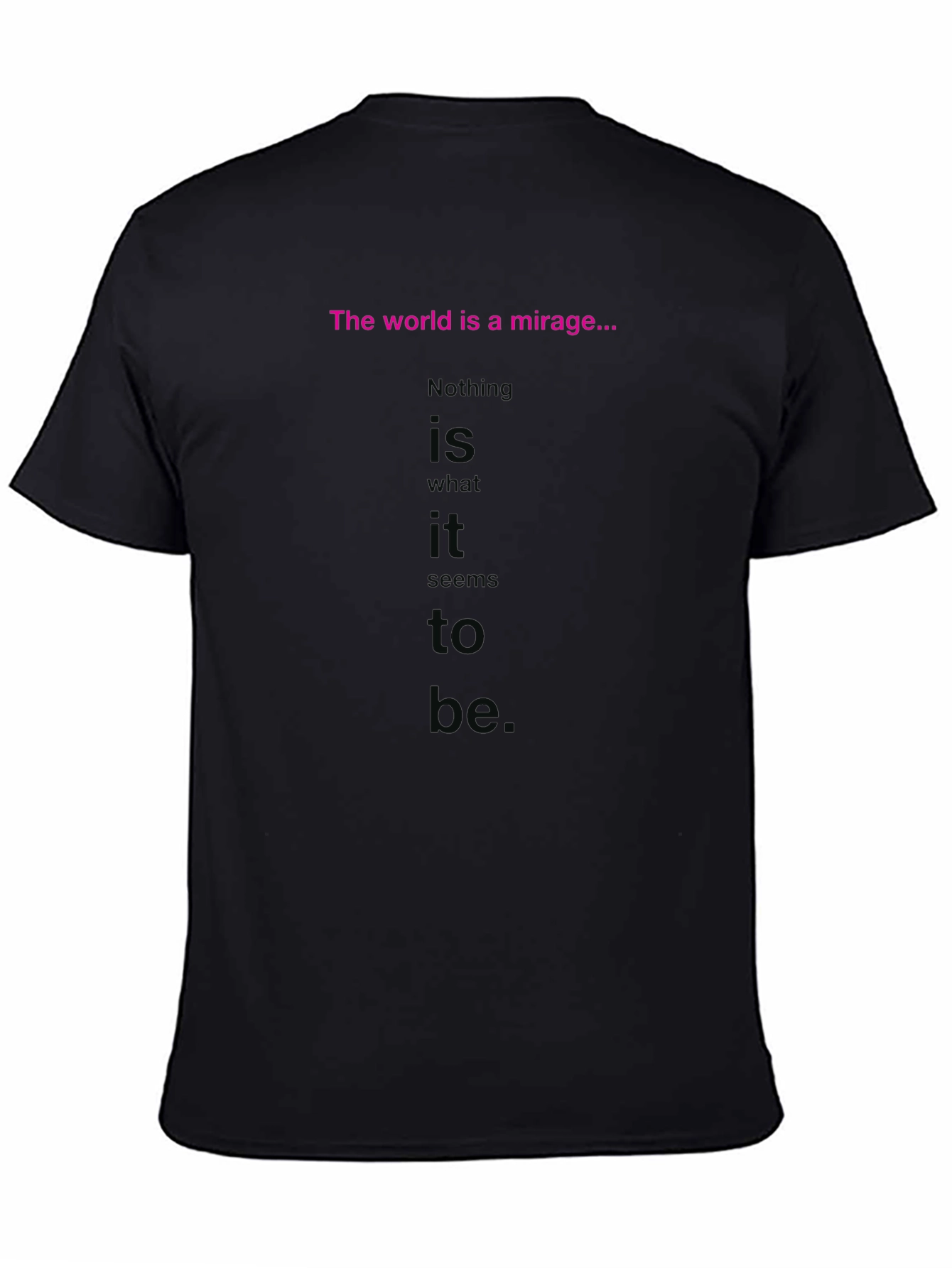 The World is a Mirage Graphic T-Shirt