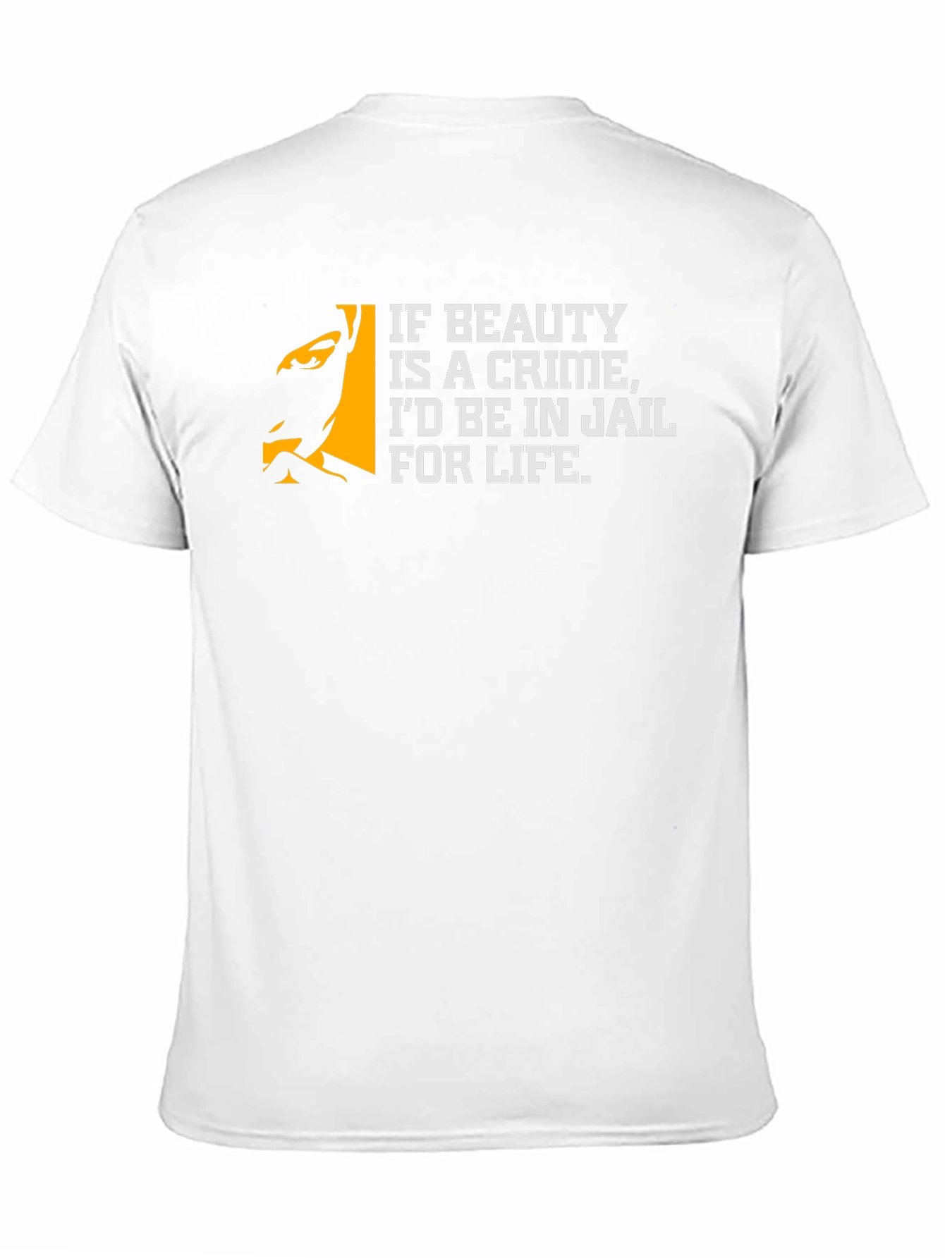 Funny Beauty Crime T-Shirt - Jail for Life