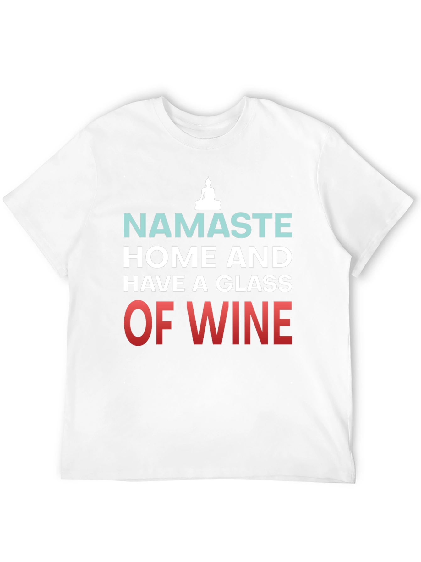 Namaste Wine T-Shirt - Relax & Unwind in Style