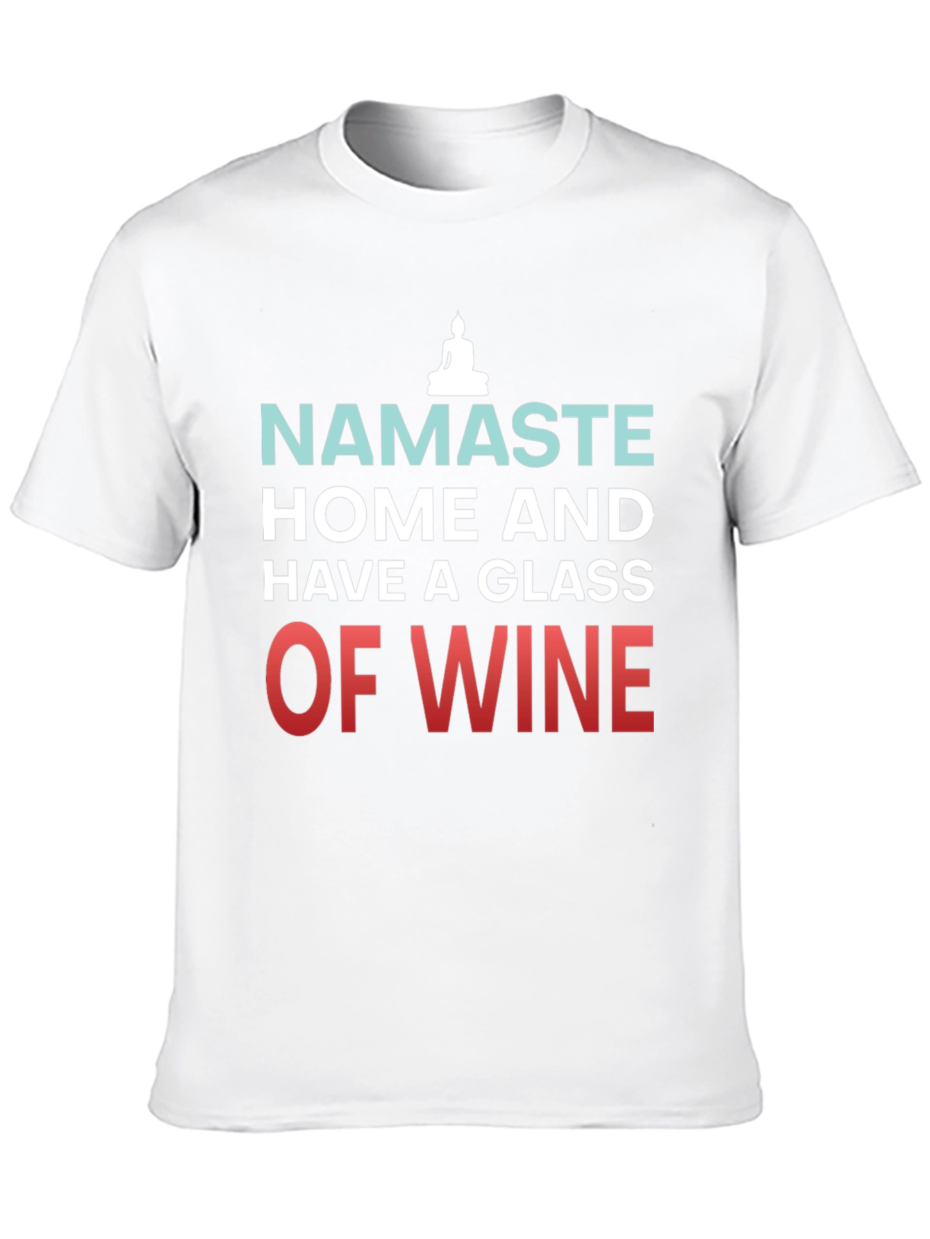 Namaste Wine T-Shirt - Relax & Unwind in Style