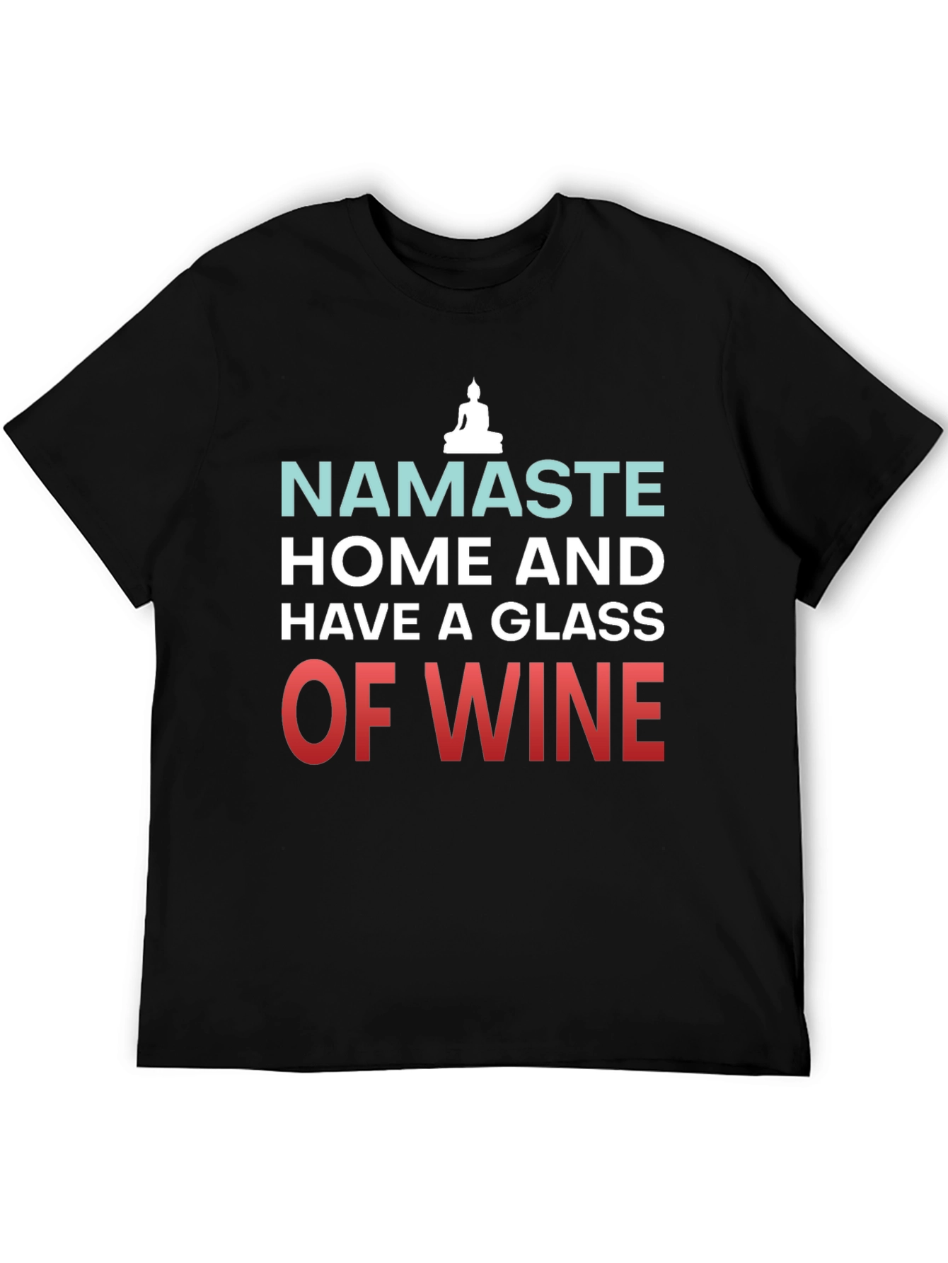Namaste Wine T-Shirt - Relax & Unwind in Style