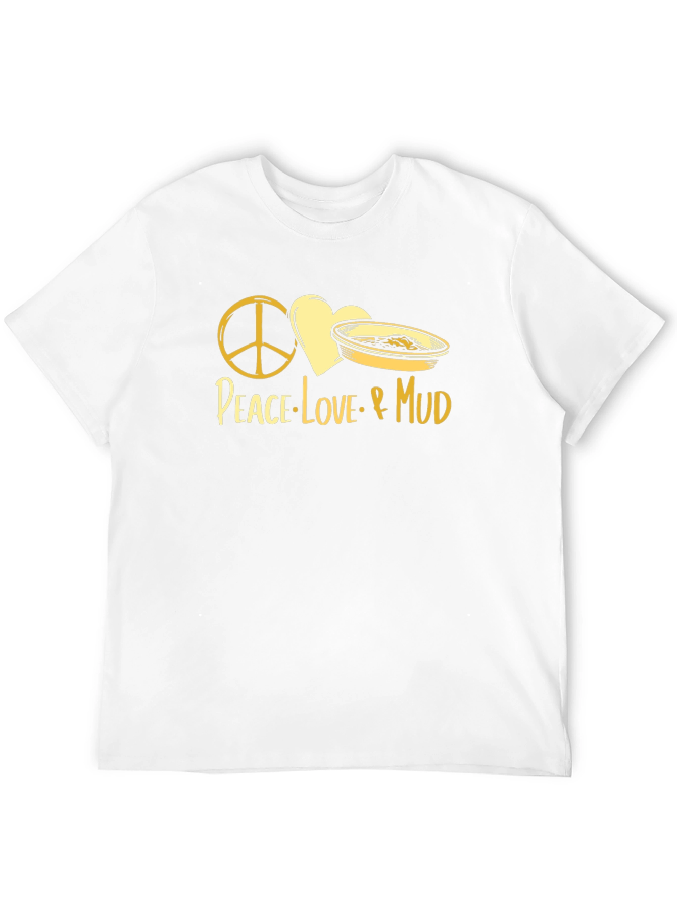Peace Love & Mud T-Shirt