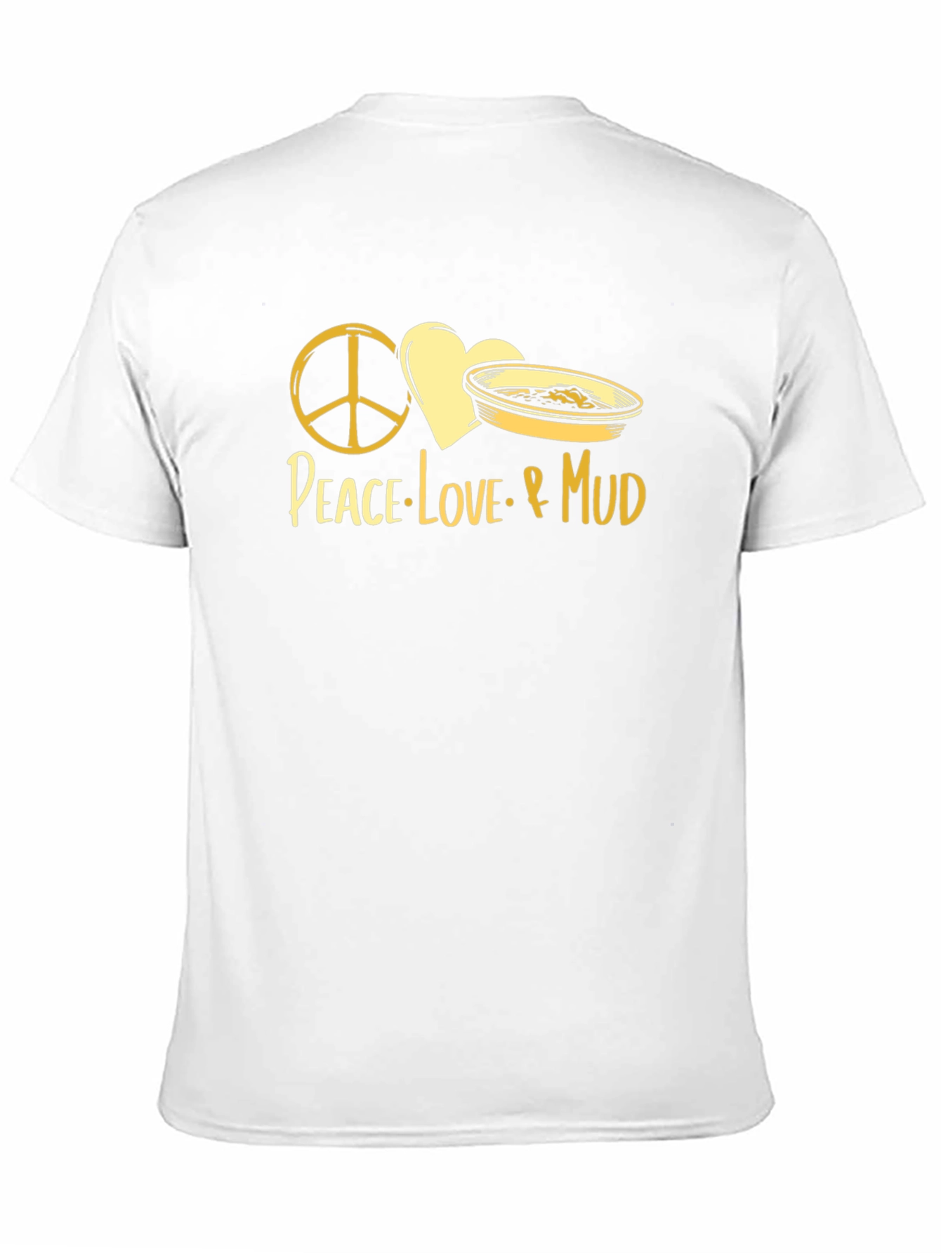 Peace Love & Mud T-Shirt
