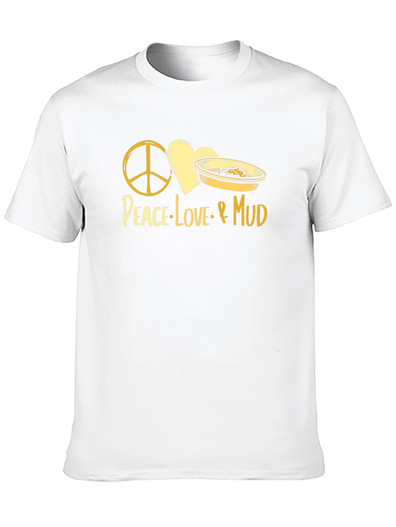 Peace Love & Mud T-Shirt
