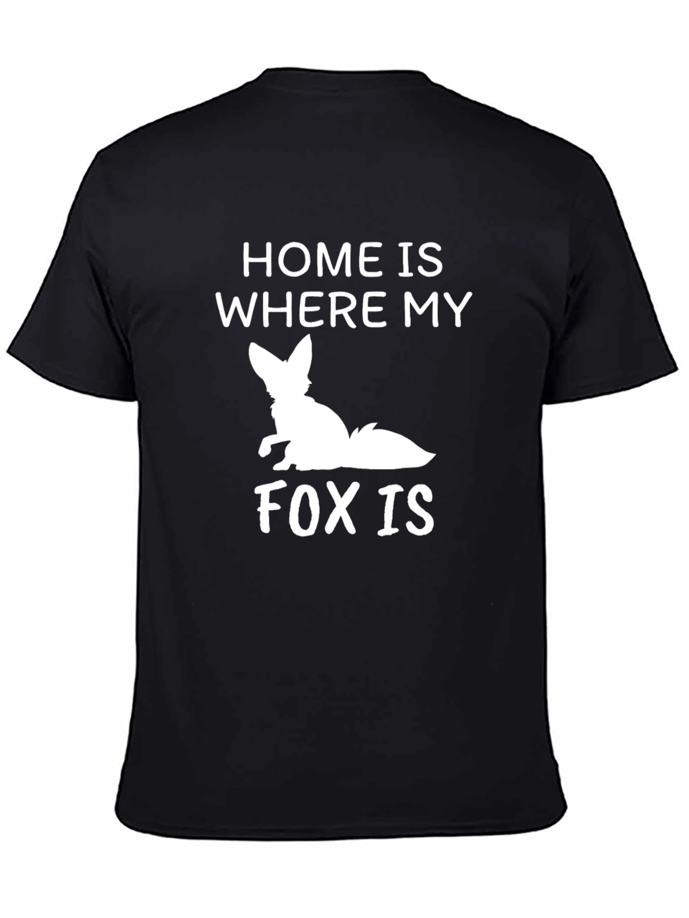 Home is Where My Fox Is T-Shirt