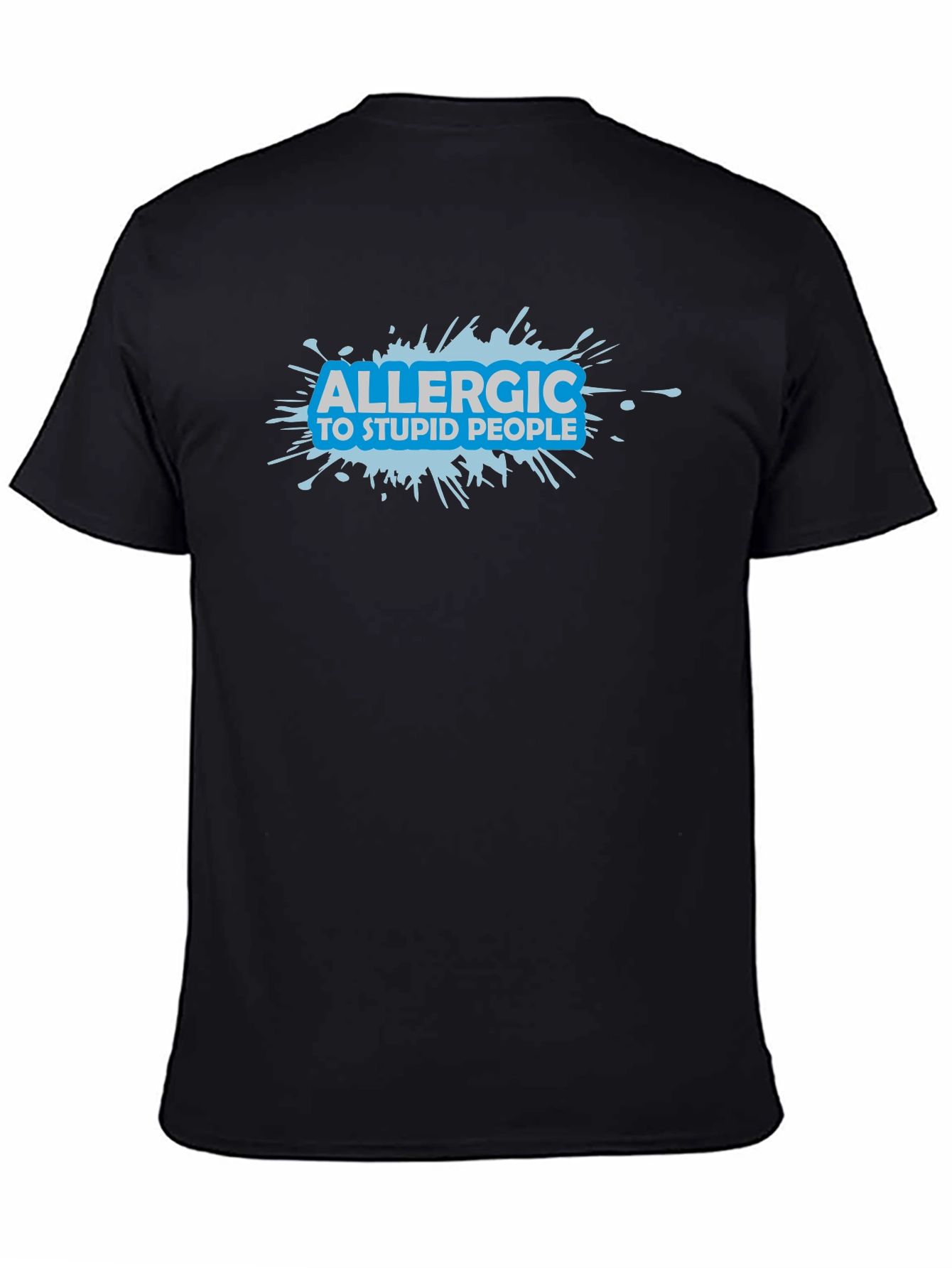 Allergic to Stupid People Graphic T-Shirt