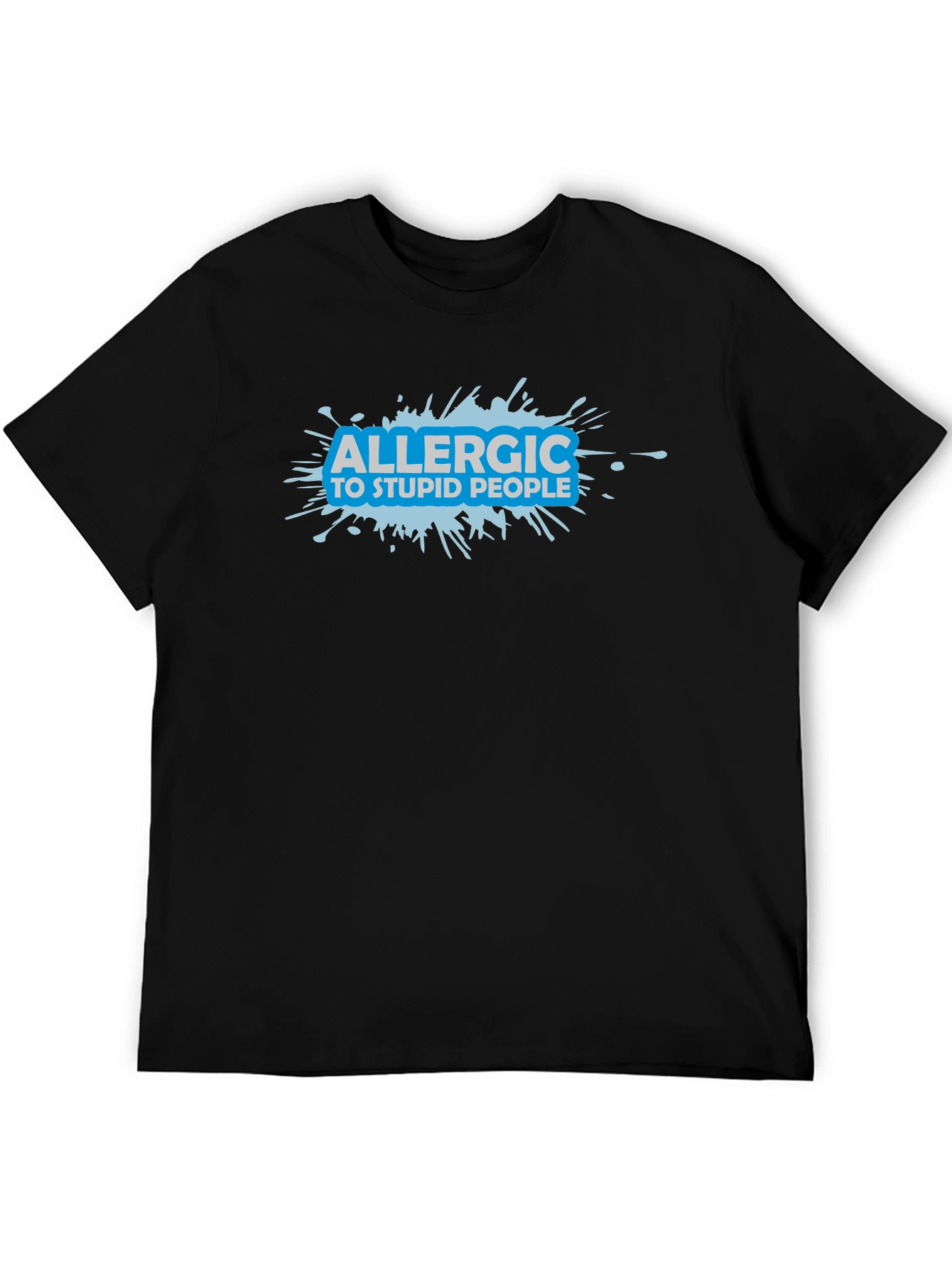Allergic to Stupid People Graphic T-Shirt