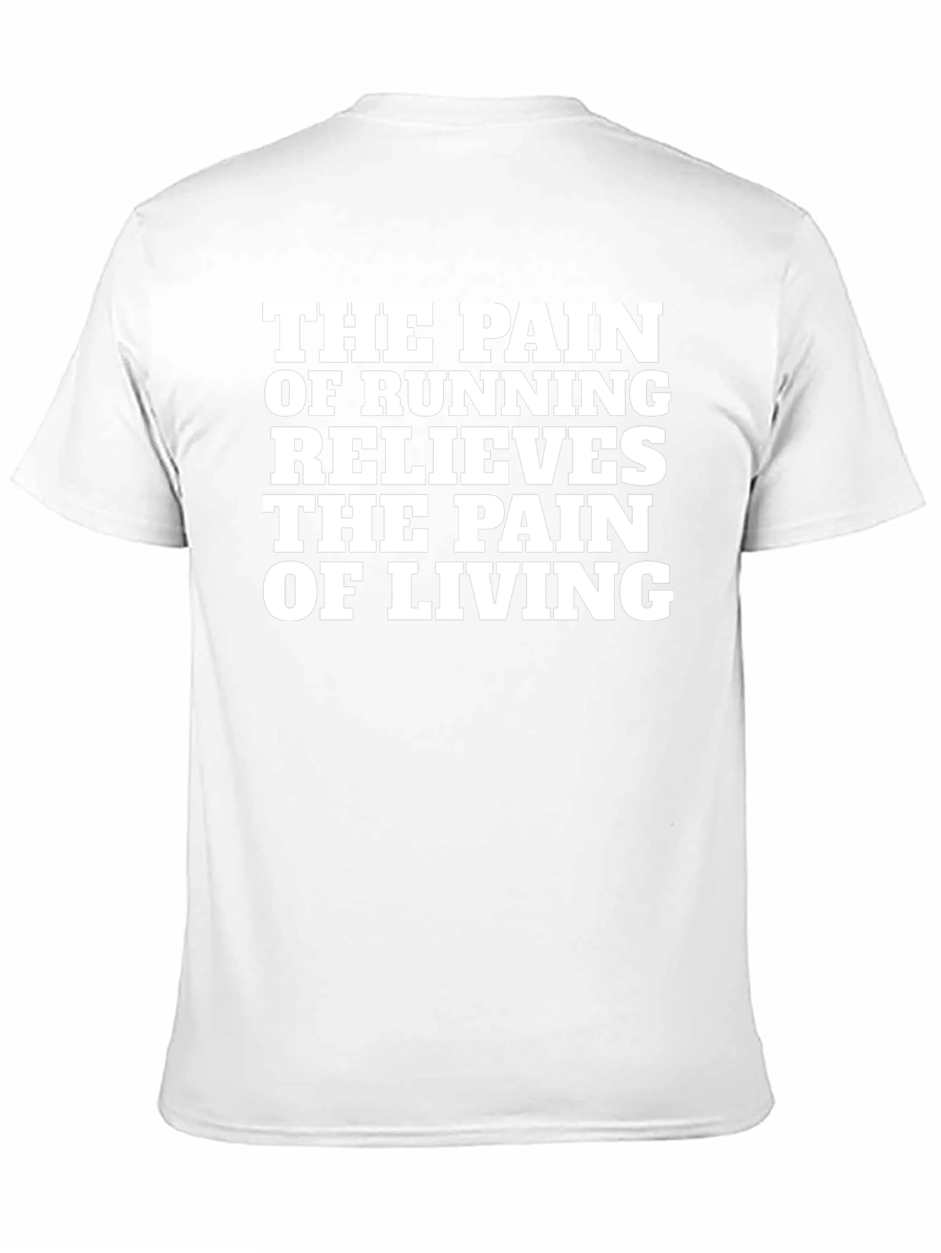 Motivational Running T-Shirt - Pain Relief