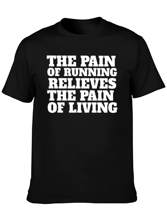 Motivational Running T-Shirt - Pain Relief