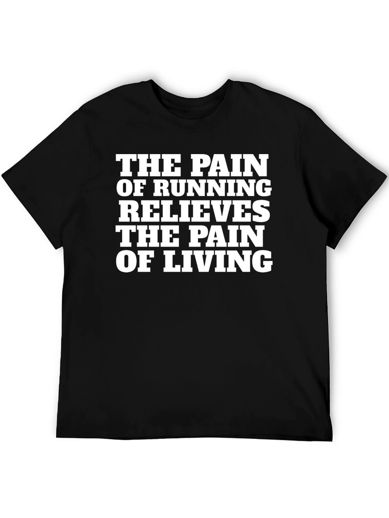 Motivational Running T-Shirt - Pain Relief