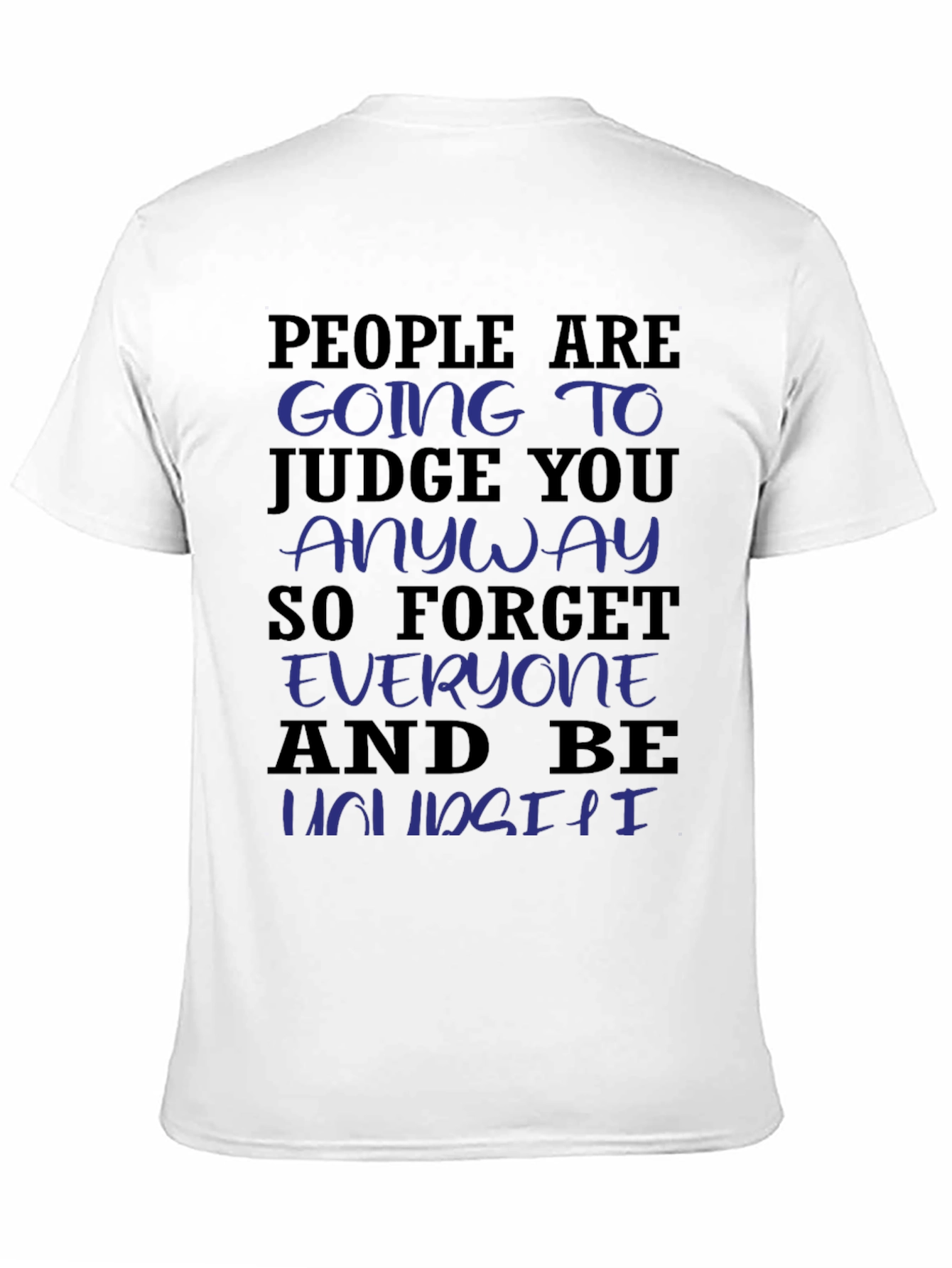 Be Yourself Graphic Tee - Unisex Motivational Shirt