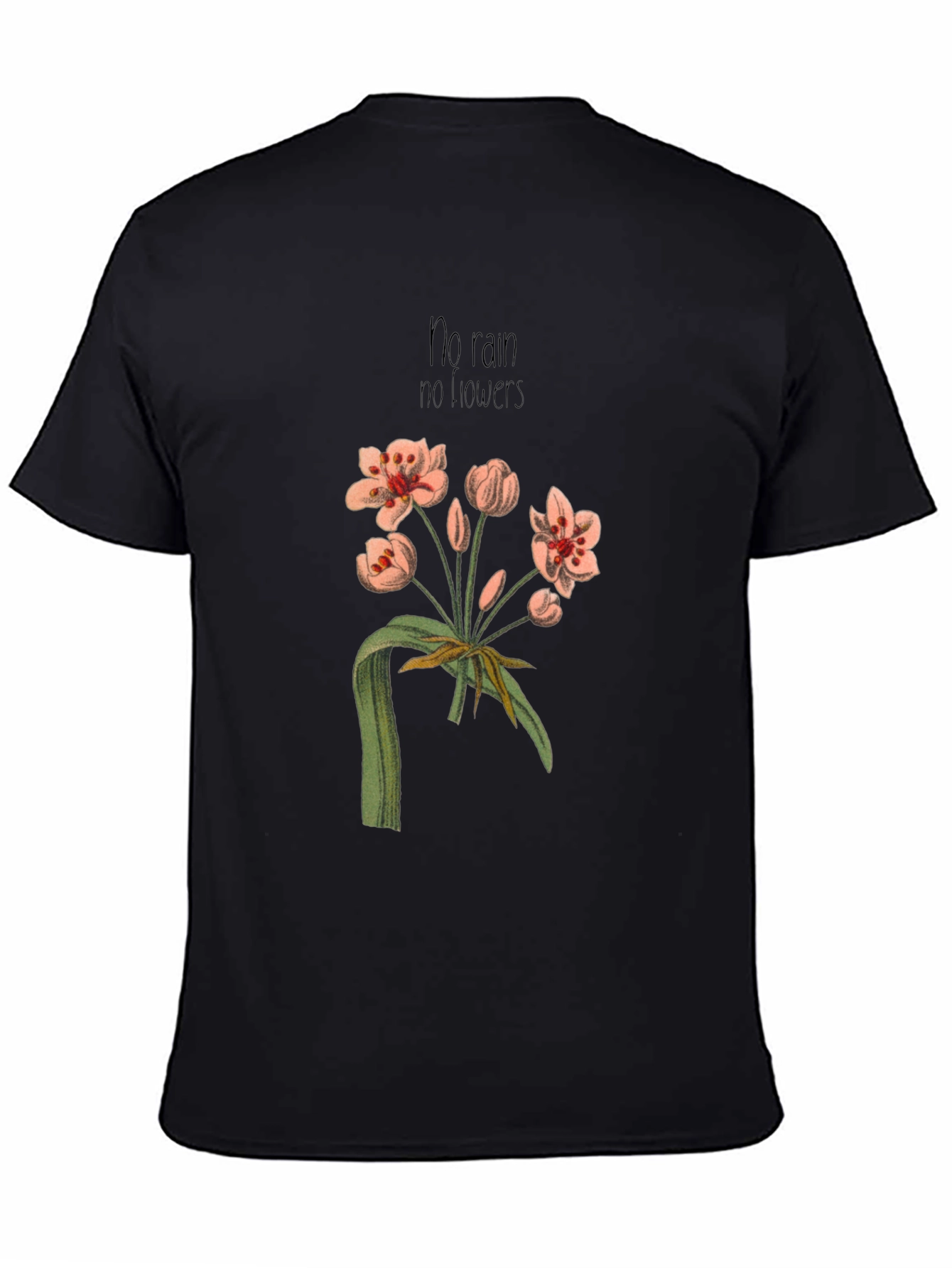 No Rain No Flowers Graphic T-Shirt