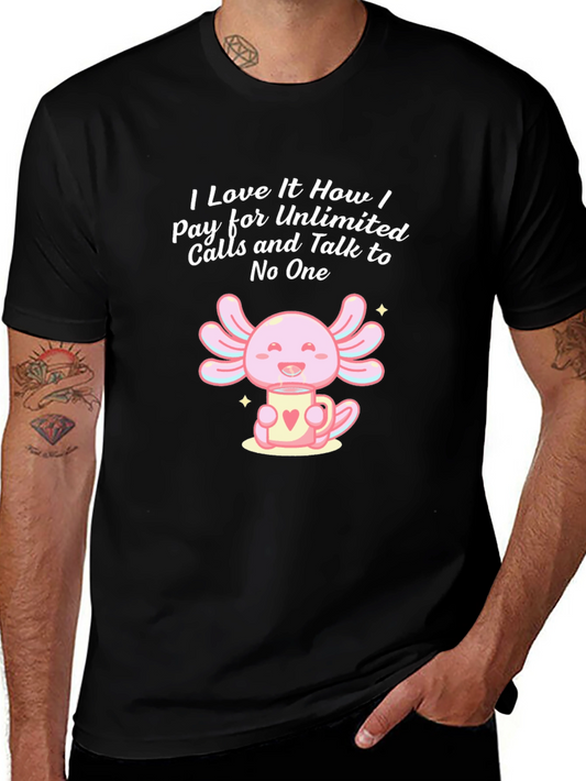 Unlimited Calls T-Shirt Funny Axolotl