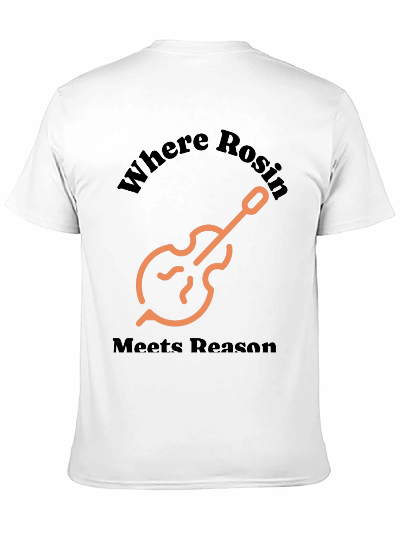 Where Rosin Meets Reason T-Shirt