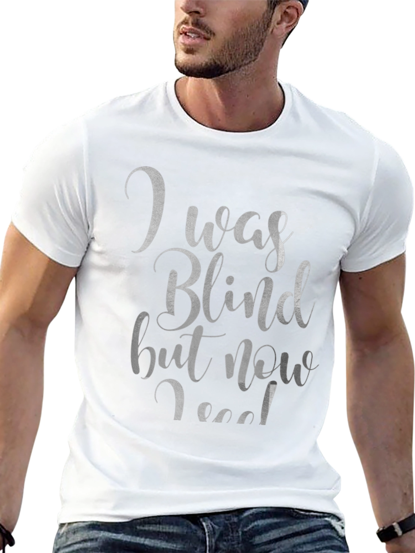 I Was Blind T-Shirt - Funny Graphic Tee