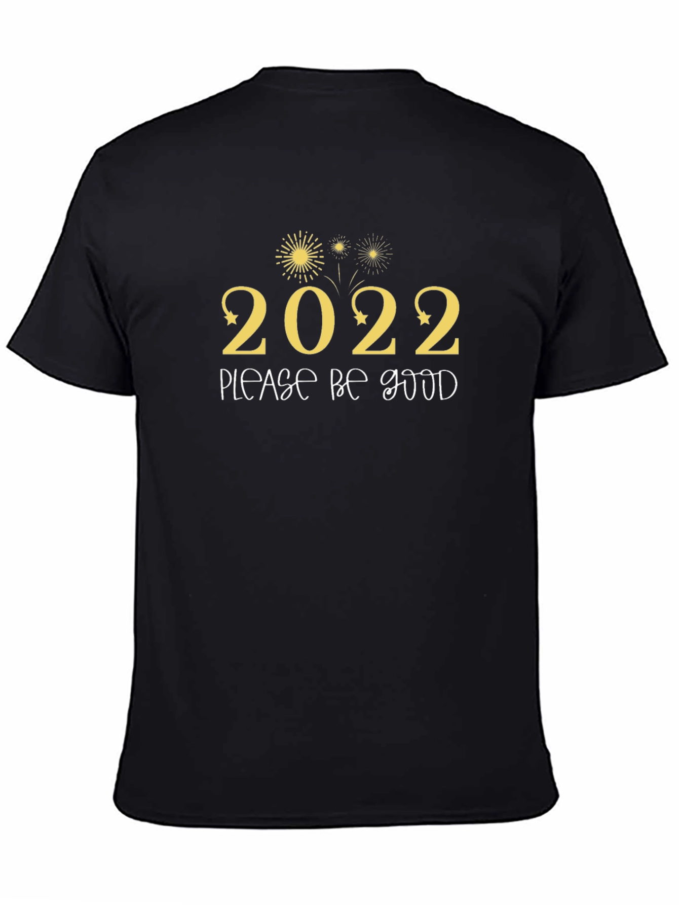 2022 Please Be Good Graphic Tee