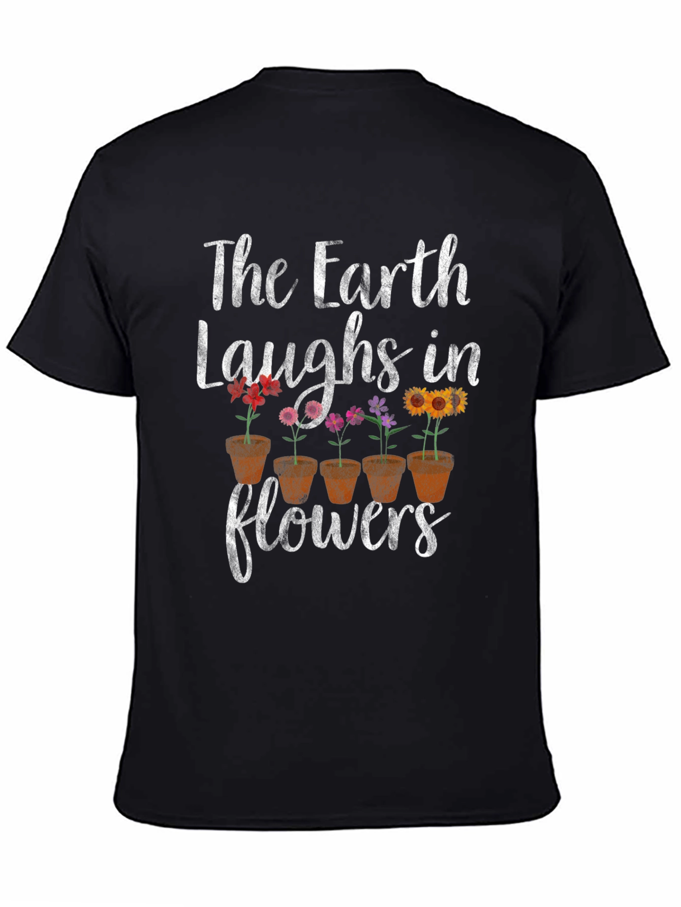 Earth Laughs in Flowers Graphic Tee