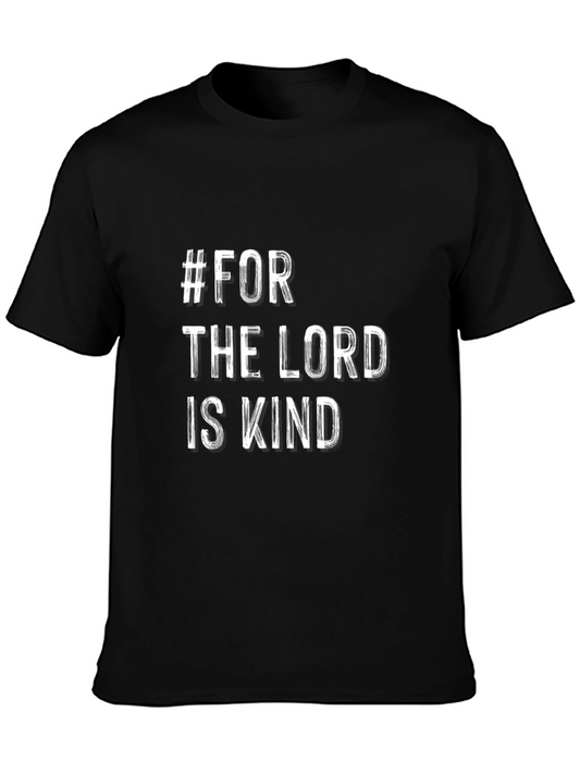 #For The Lord Is Kind - Unisex Black T-Shirt