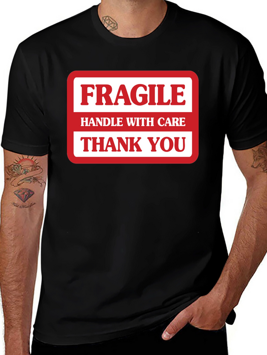 Fragile Handle with Care Graphic T-Shirt