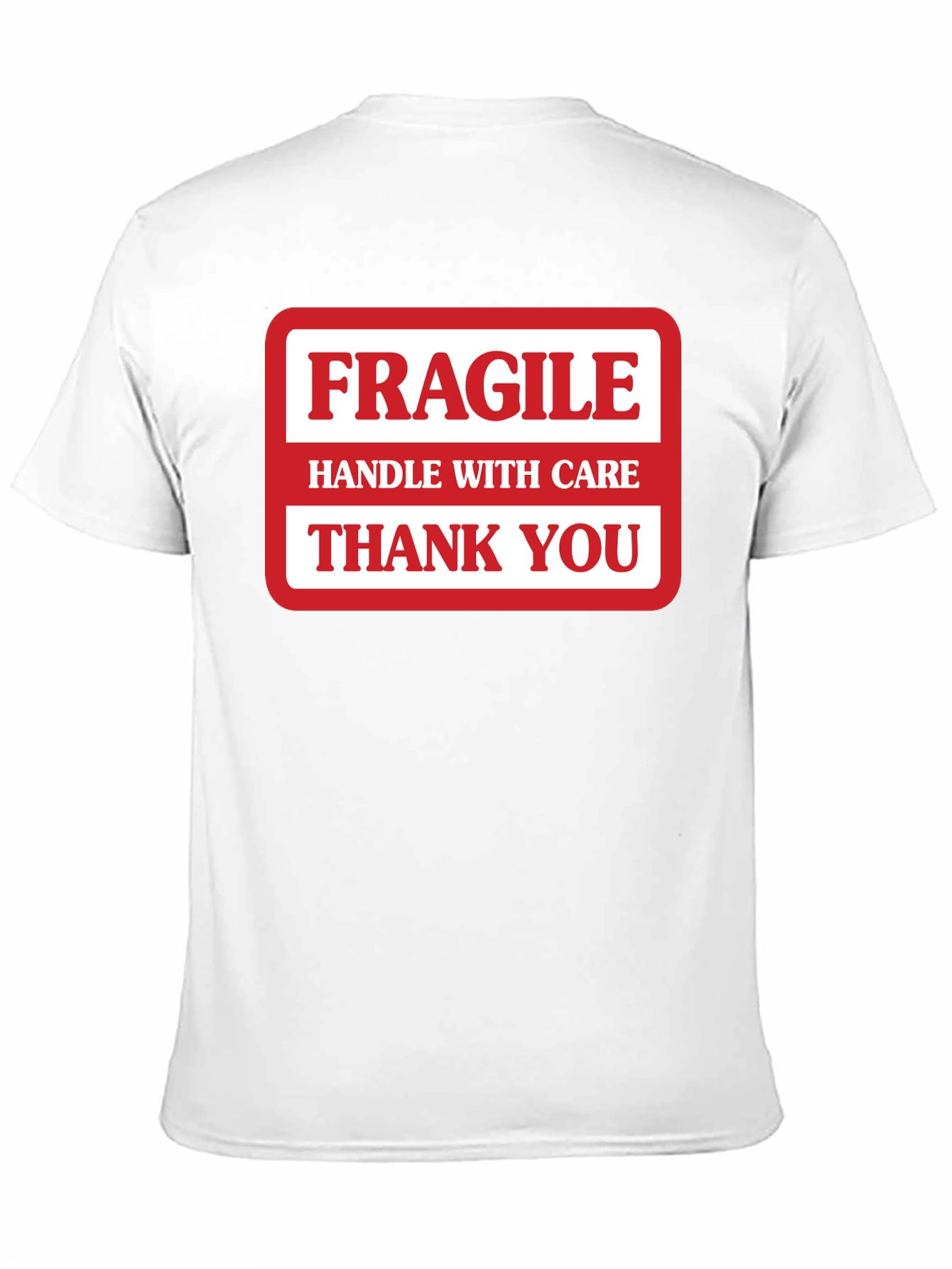 Fragile Handle with Care Graphic T-Shirt