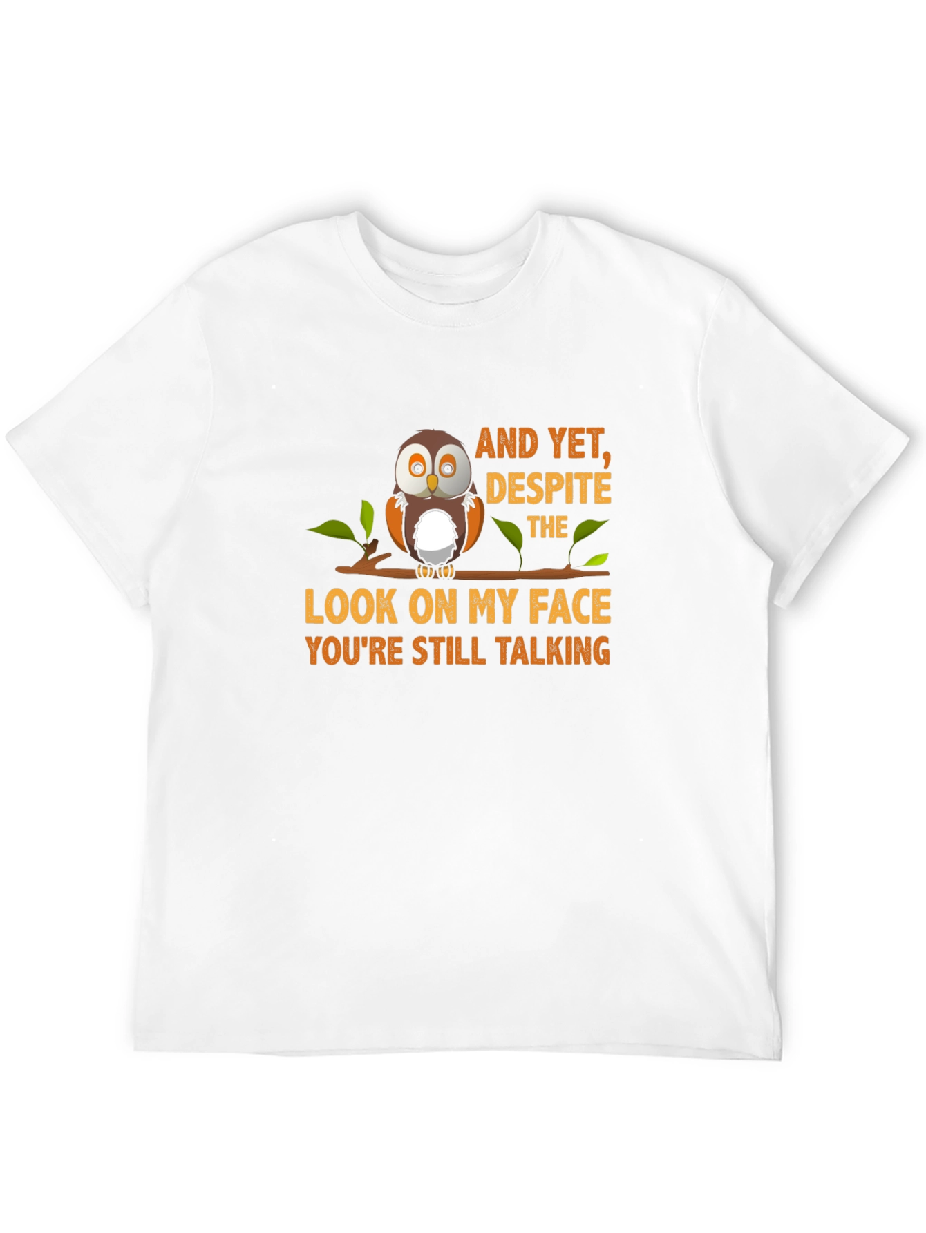 Owl Graphic Print T-Shirt - Funny Sarcastic Tee
