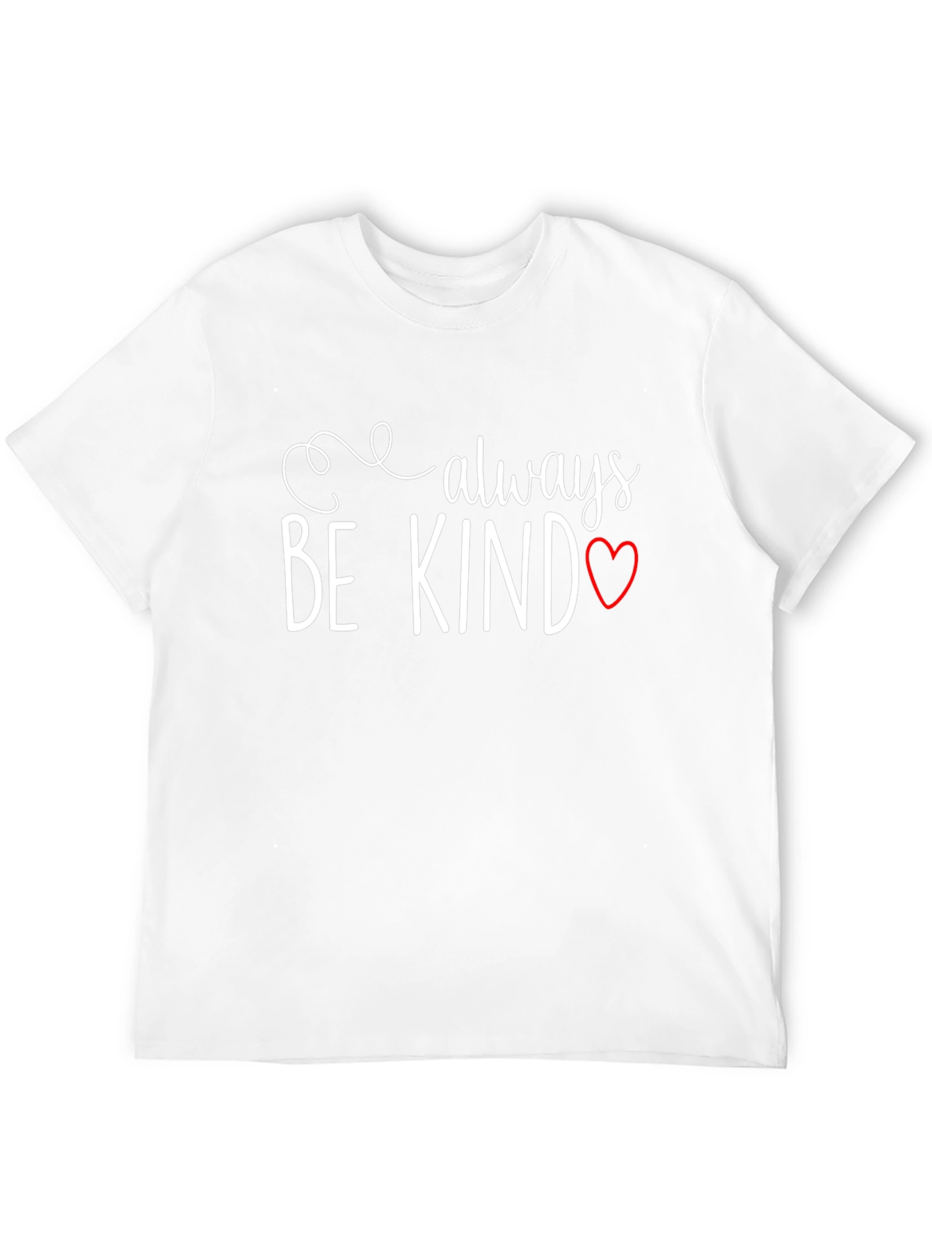 Always Be Kind T-Shirt Heart Graphic Unisex