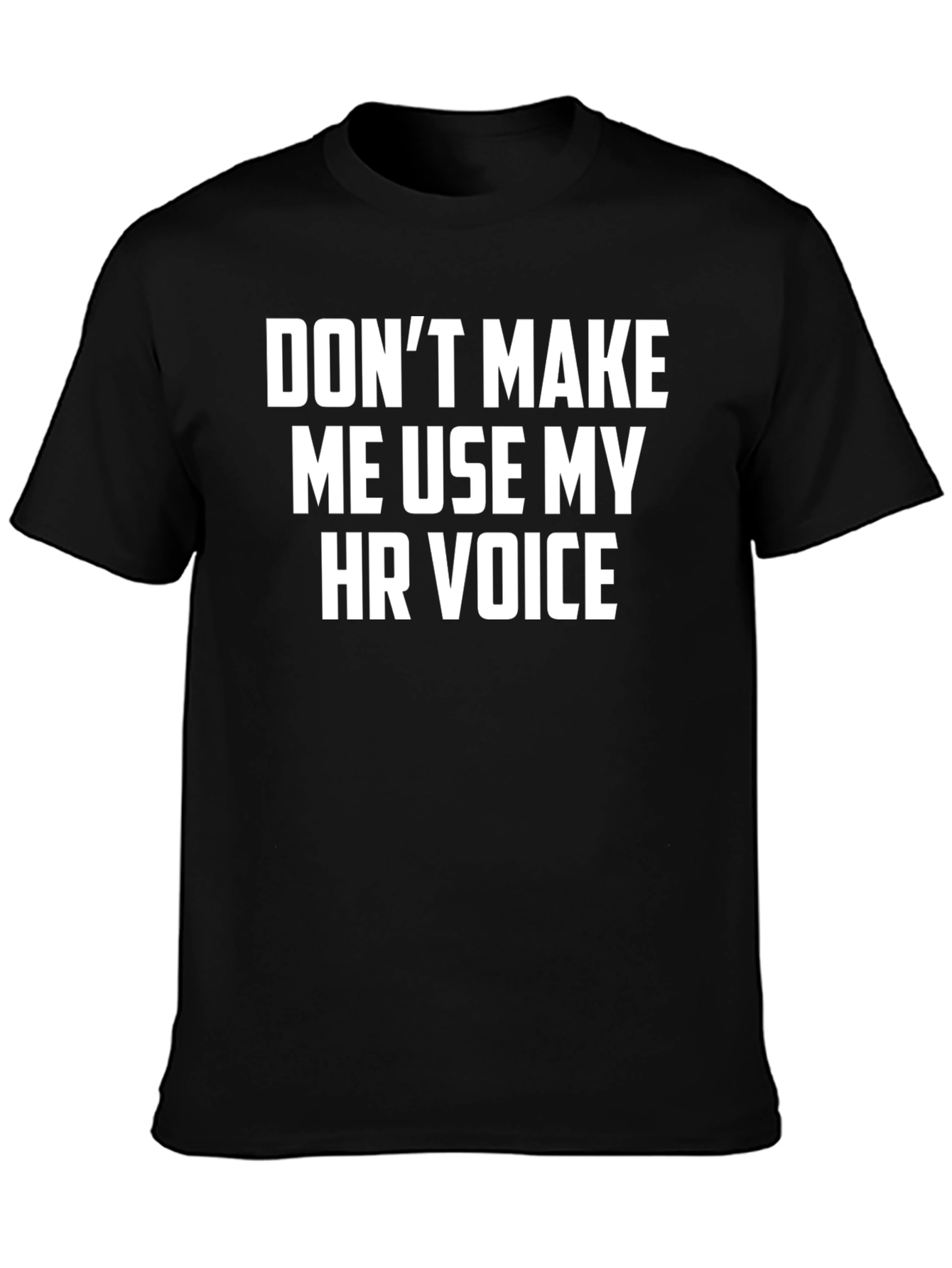 HR Voice Graphic T-Shirt - Funny Office Humor
