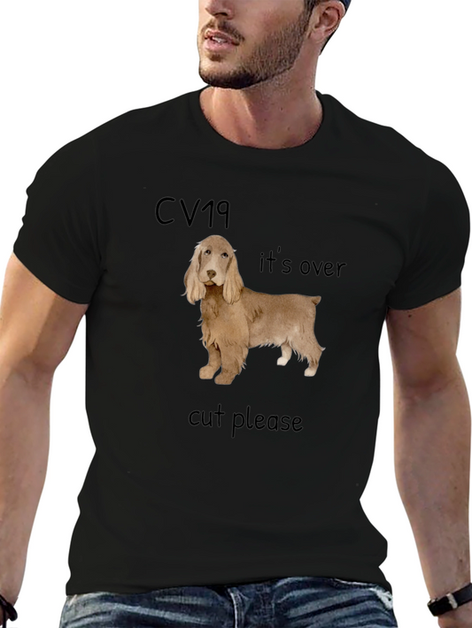 Cocker Spaniel CV19 Cut Please T-Shirt – Funny Dog Lover Tee