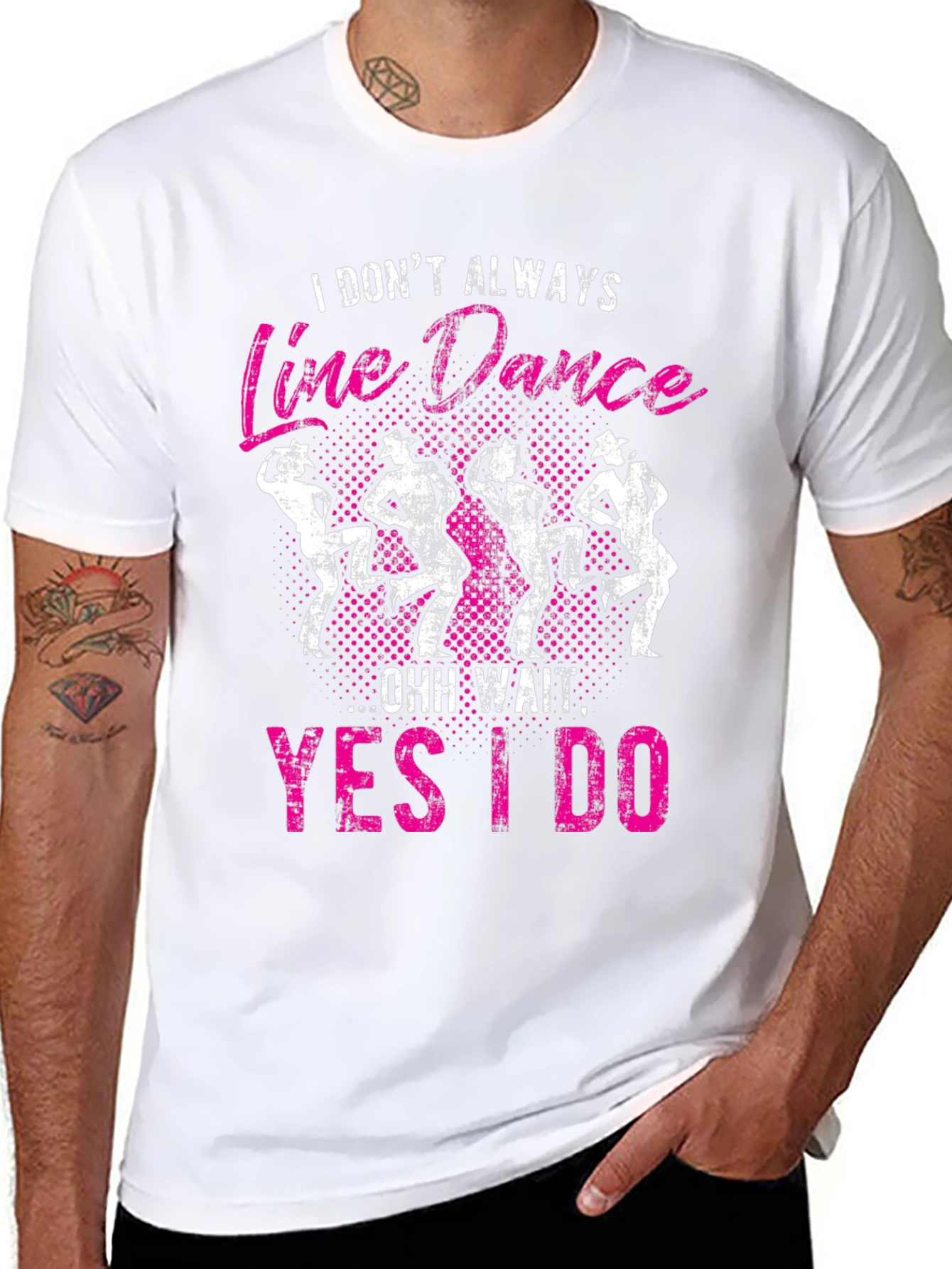 Line Dance Graphic Tee - I Dont Always...
