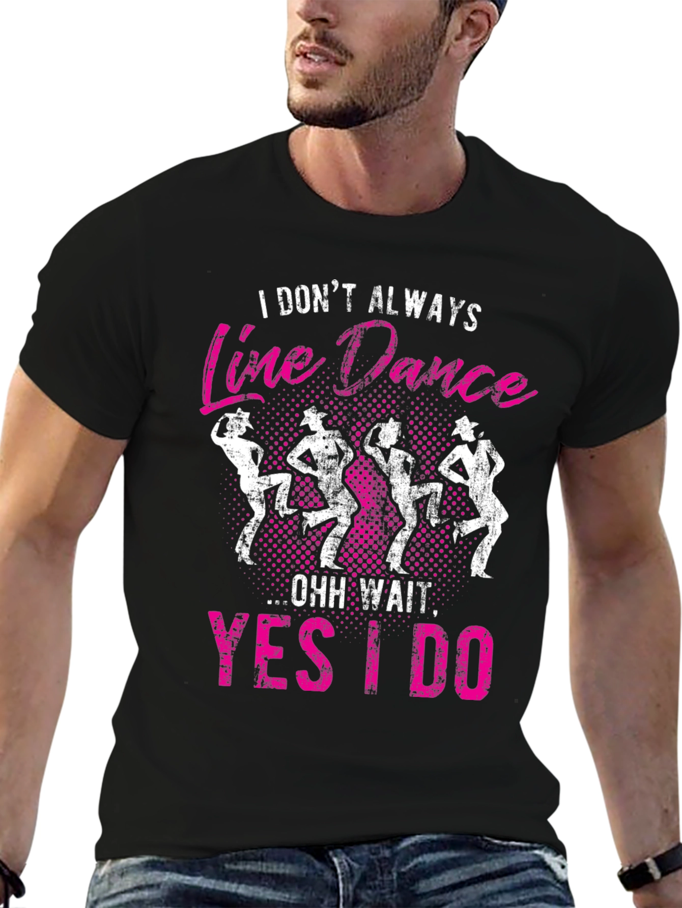 Line Dance Graphic Tee - I Dont Always...