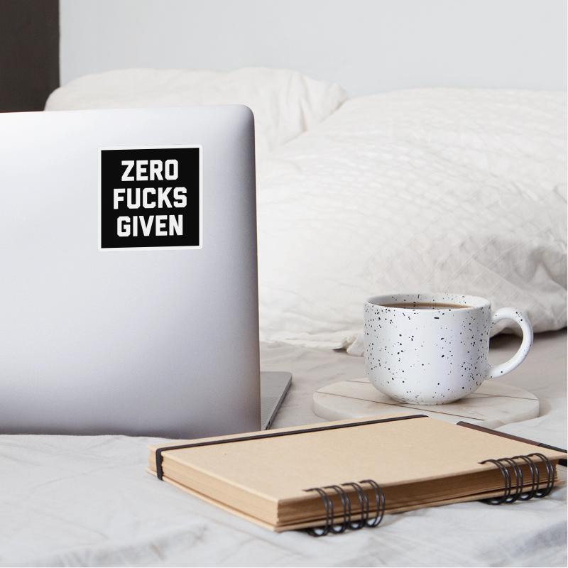 Zero Fucks Given Funny Sarcastic Offensive Quote